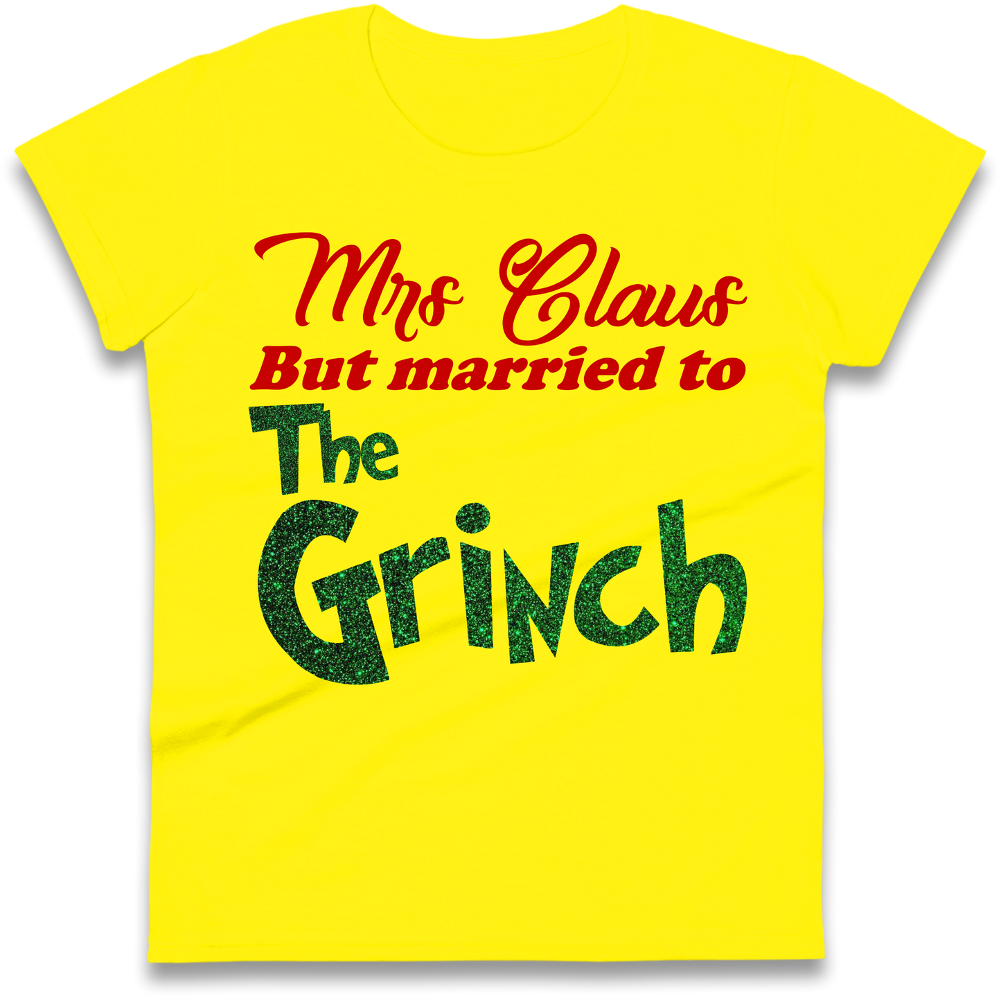 Mrs Claus But Married To The Grinch Christmas Ladies Shirt