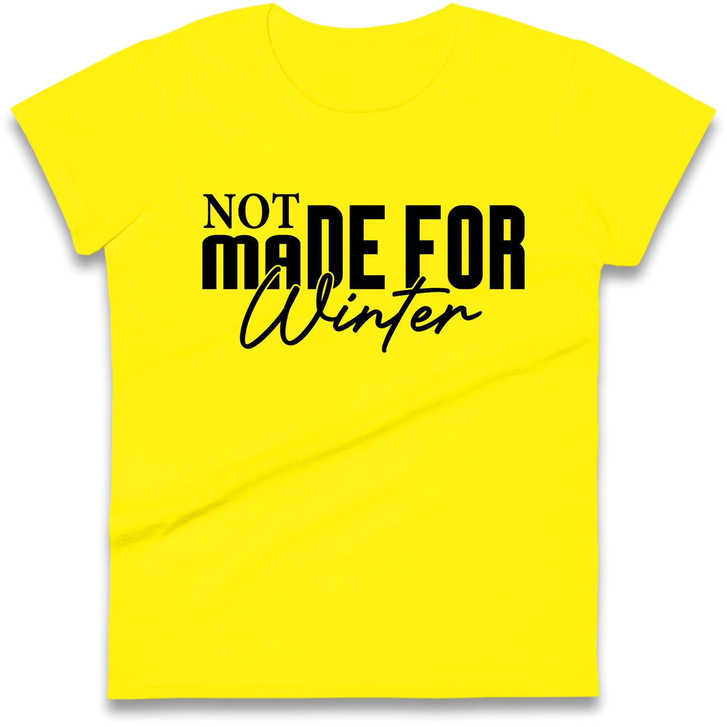 Not Made For Winter Christmas Ladies Shirt