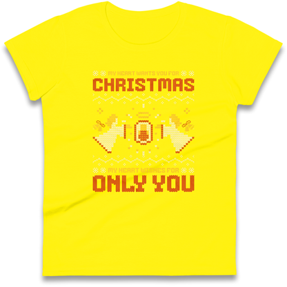 My Heart Wants You For Christmas Only You Christmas Ladies Shirt