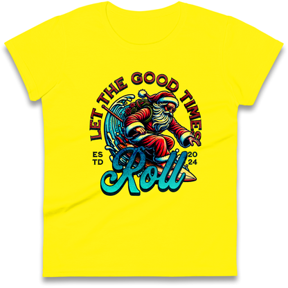 Santa Surfing Let The Good Times Roll Christmas Ladies Shirt