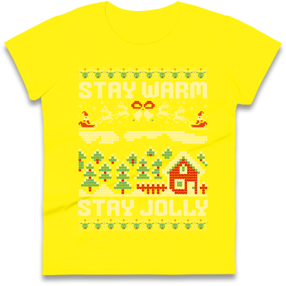 Stay Warm Stay Jolly Christmas Ladies Shirt