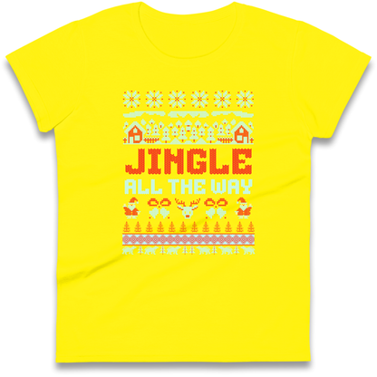 Jingle All The Way Christmas Ladies Shirt