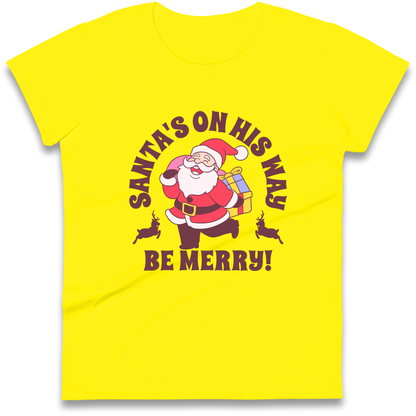 Santa's On His Way Christmas Ladies Shirt