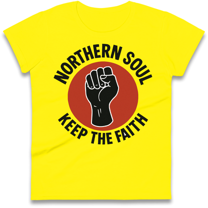 Northern Soul Keep The Faith Ladies Shirt
