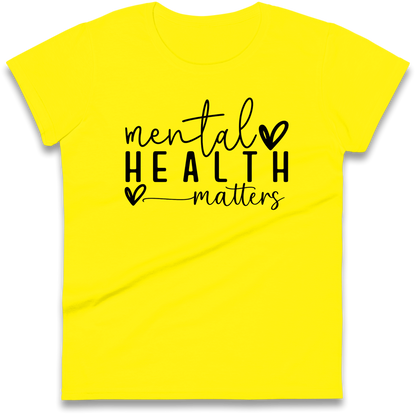 Mental Health Matters Ladies Shirt