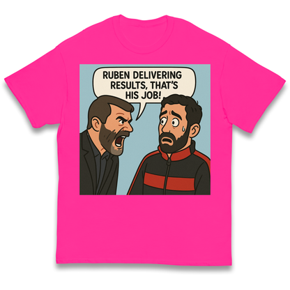 Ruben Delivering Results That's His Job kids t shirt