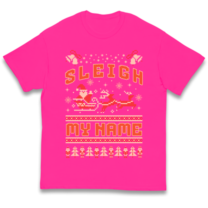 Sleigh My Name Christmas kids t shirt