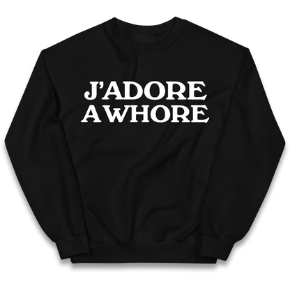 J'Adore A Whore Kids Sweatshirt