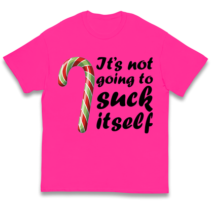 Not Going To Suck Itself Kids T Shirt