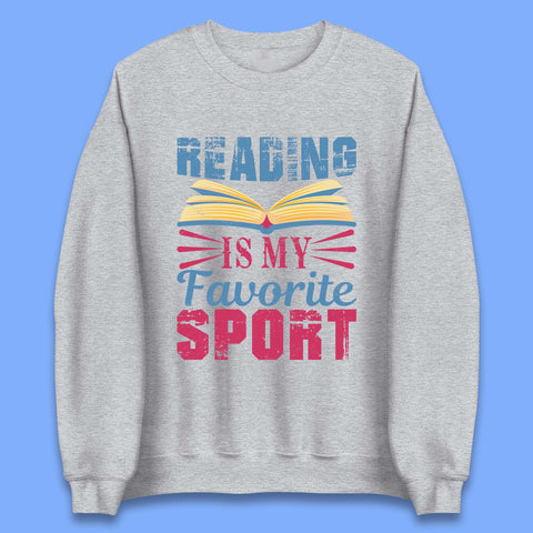 Reading Is My Favorite Sport Unisex Sweatshirt