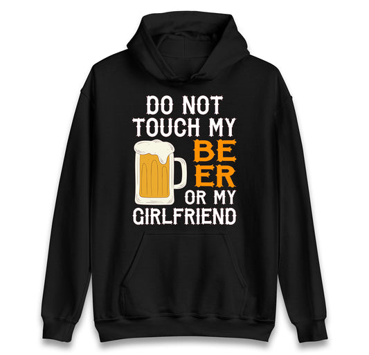 Don't Touch My Beer Hoodie