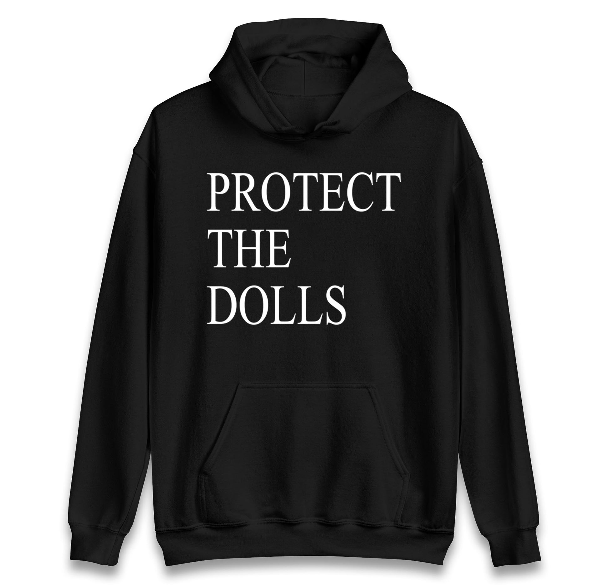 Protect The Dolls Hoodie
