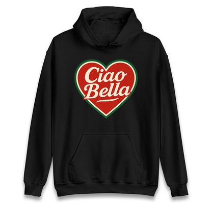 Ciao Bella Hoodie