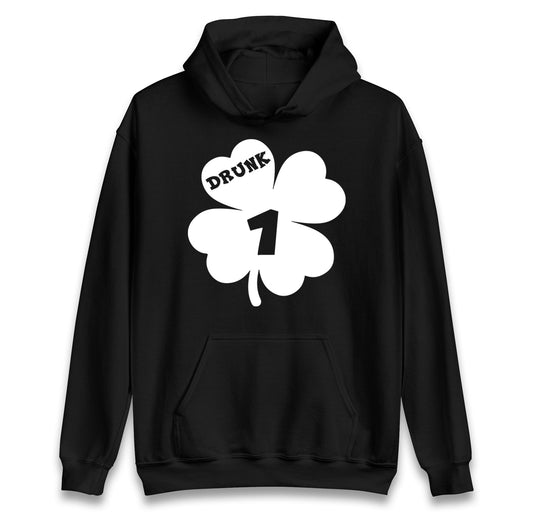 Drunk 1 St Patricks Day hoodie