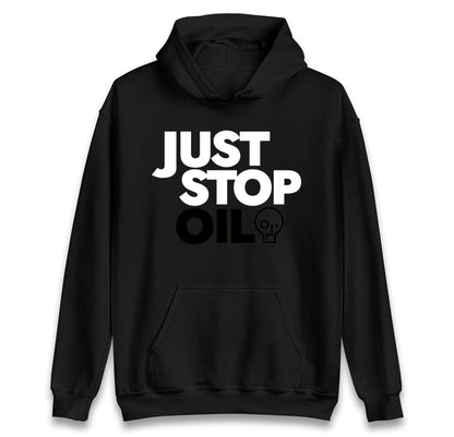 Just Stop Oil Hoodie for Sale UK