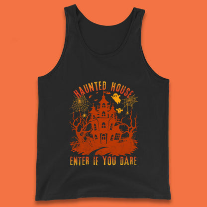 Haunted House Enter If You Dare Scary Halloween Nightmare House Spooky Season Halloween Party Tank Top