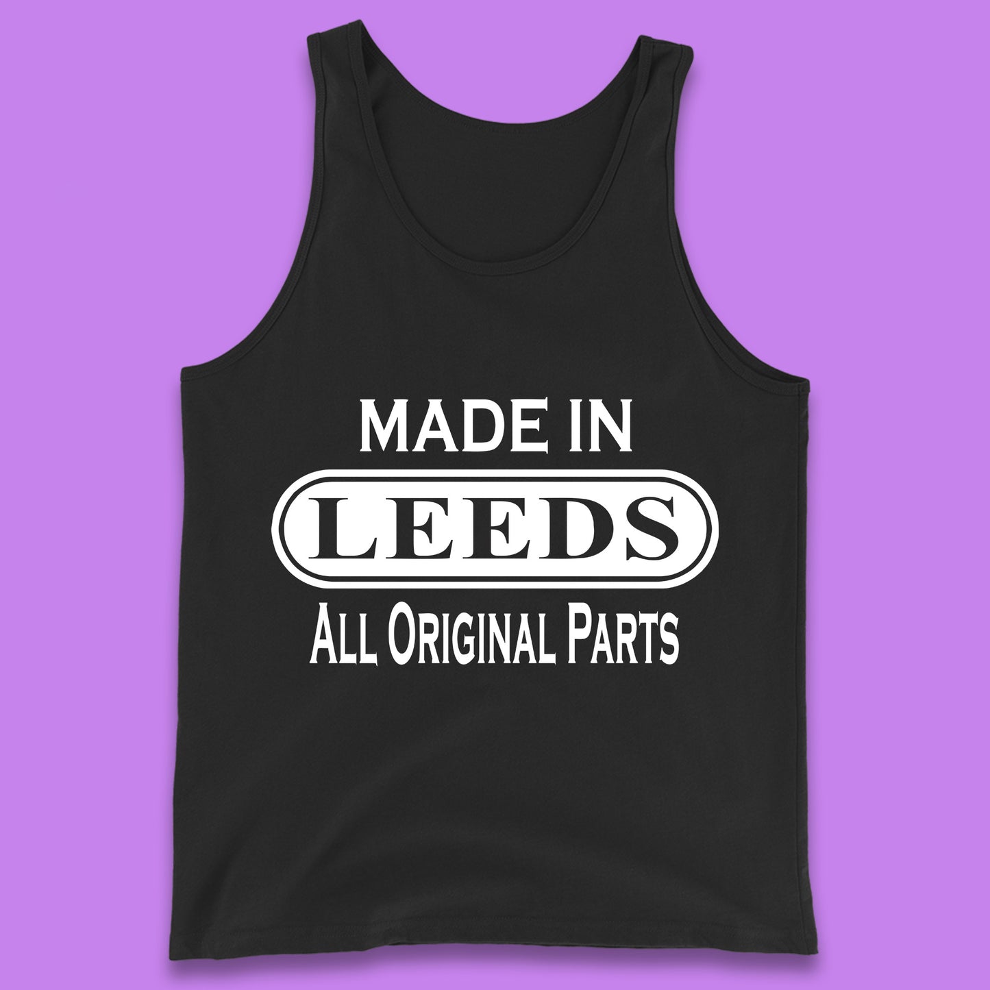 Made In Leeds All Original Parts Vintage Retro Birthday City In West Yorkshire, England Gift Tank Top
