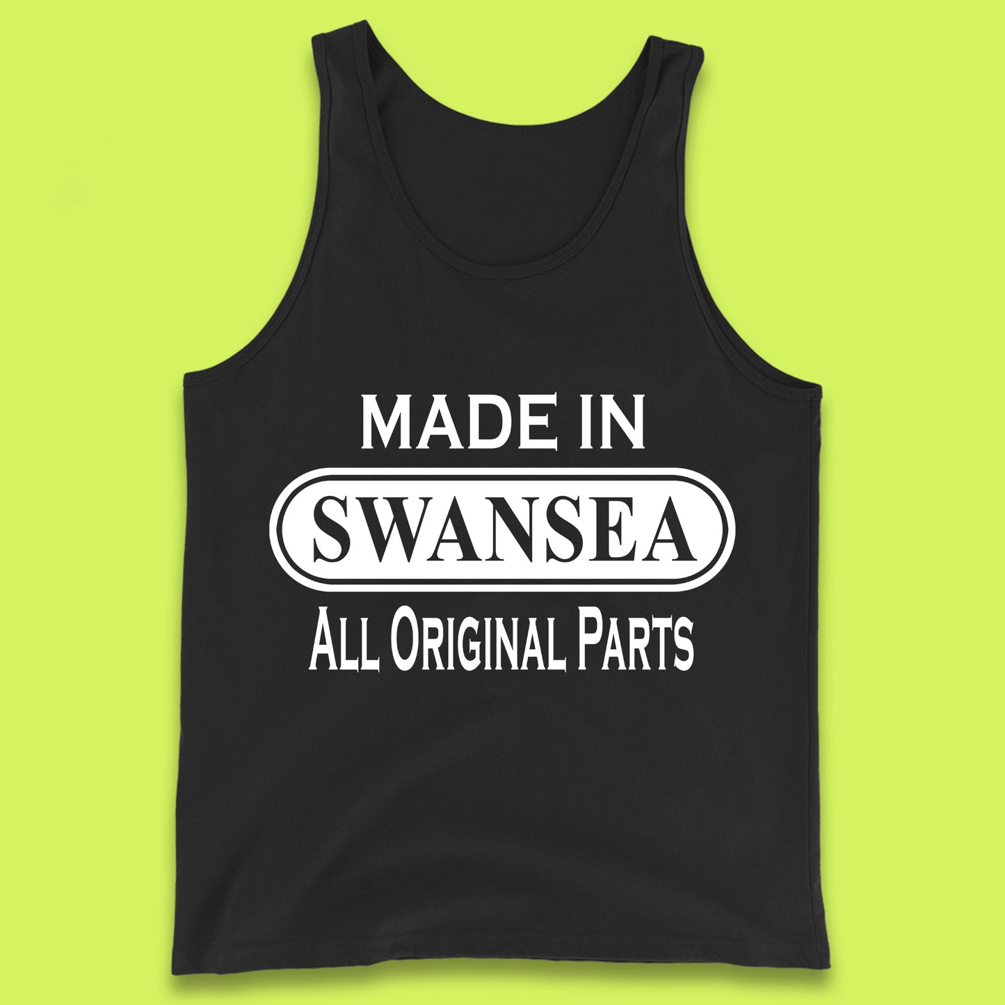 Made In Swansea All Original Parts Vintage Retro Birthday Coastal City Of Wales Gift Tank Top