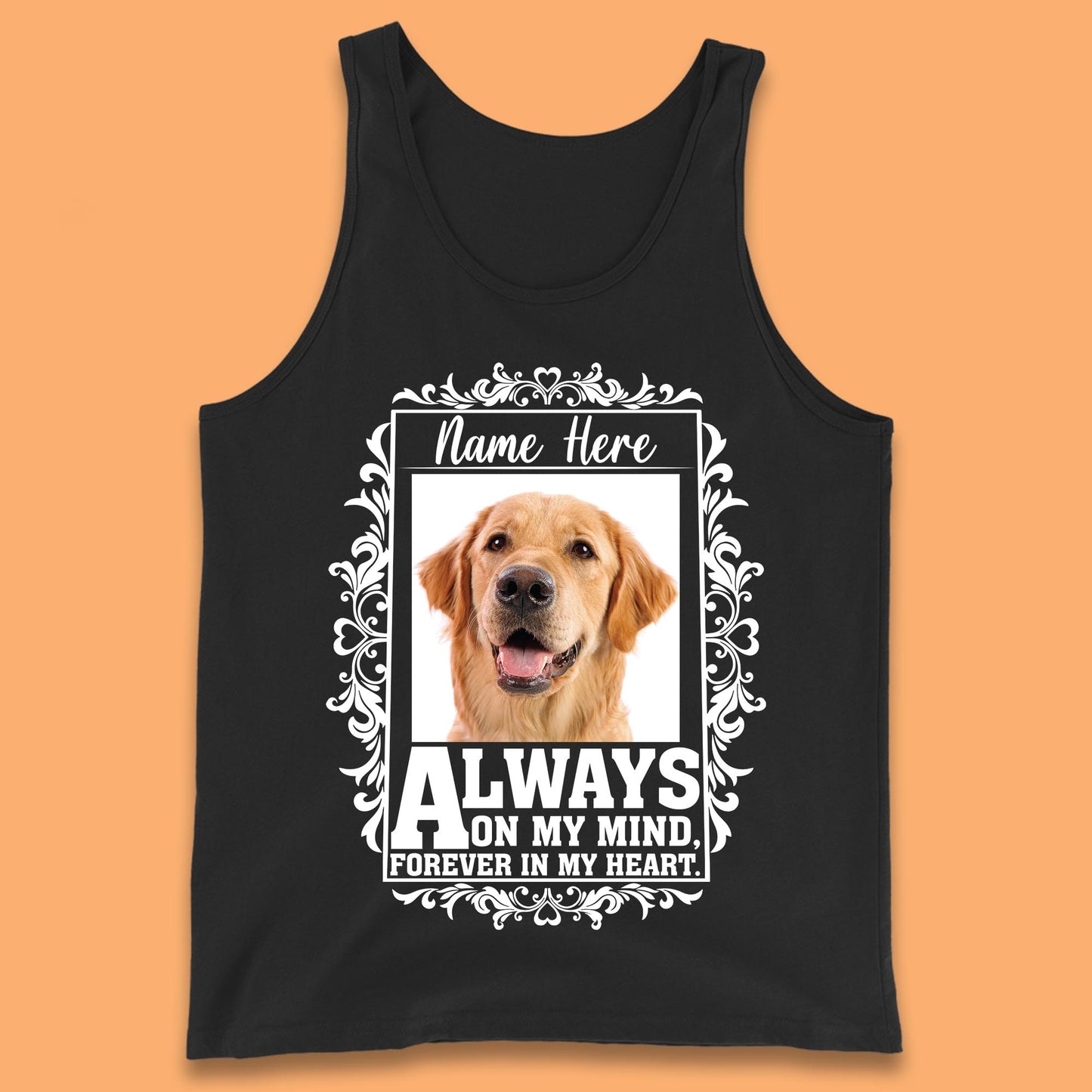 Personalised Pet Always On My Mind Forever In My Heart Custom Photo Memorial Tank Top