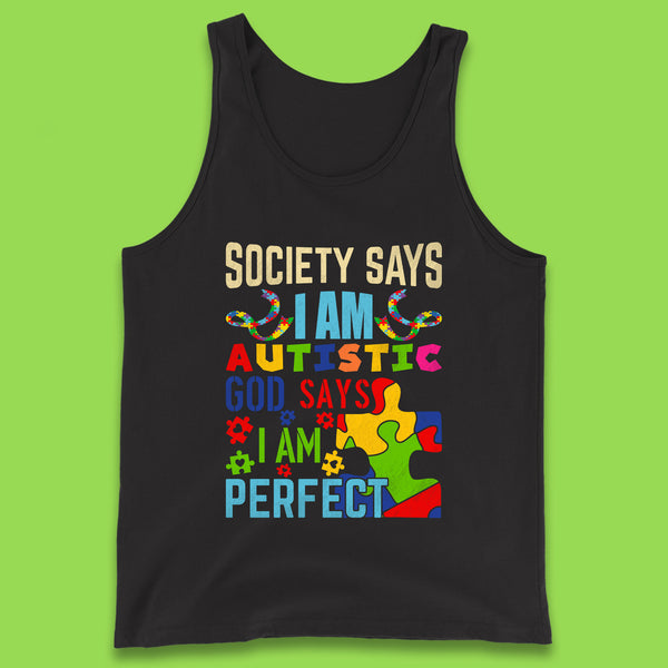 Society Says I Am Autistic Tank Top