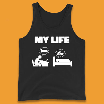 My Life Tank Top