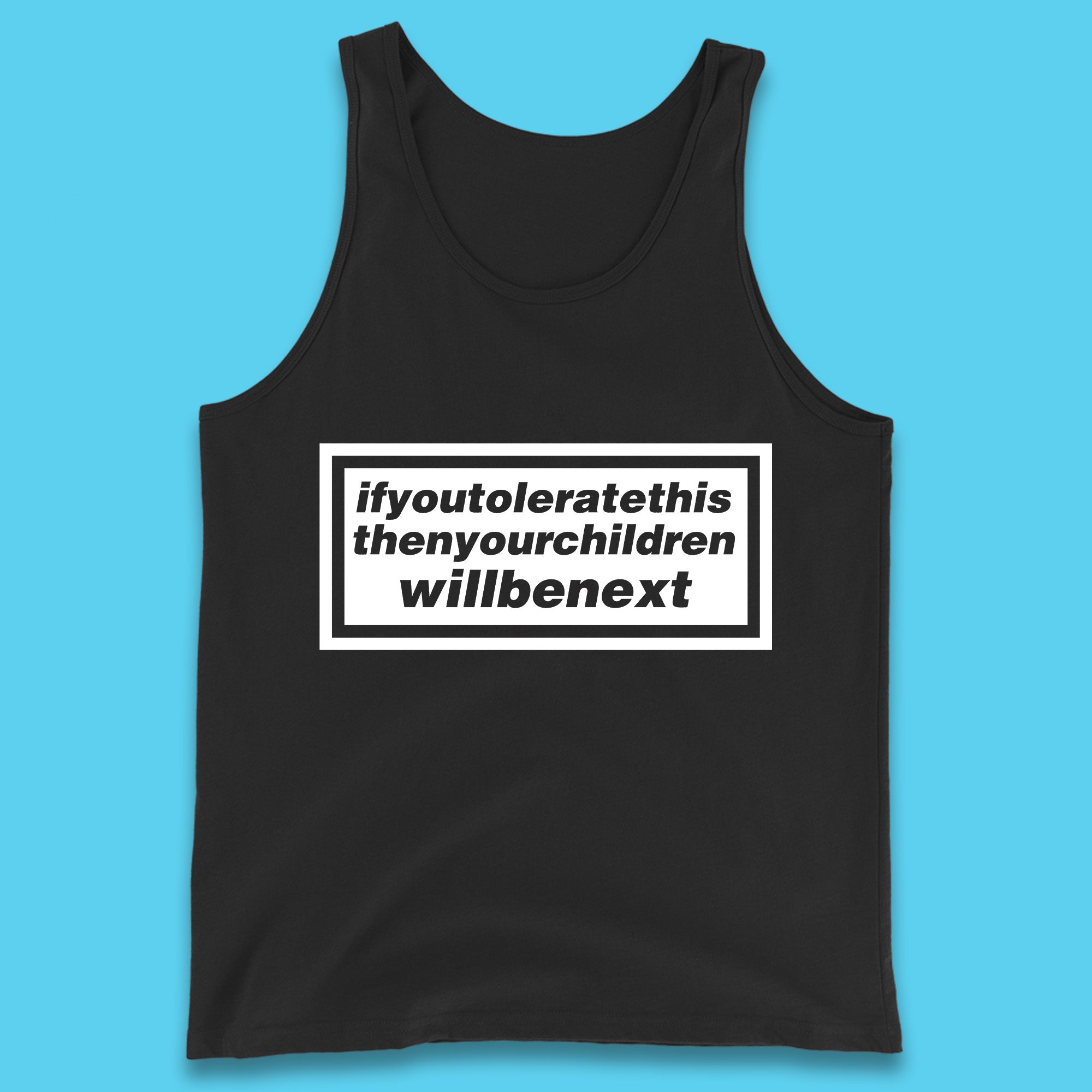 If You Tolerate This Then Your Children Will Be Next Song By Welsh Alternative Rock Band Manic Street Preachers Tank Top