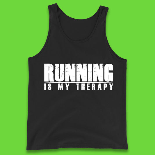 Running Is My Therapy Runner Running Lover Fitness Exercise  Running Therapy Tank Top