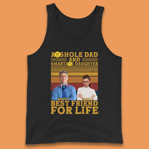 Personalised Asshole Dad And Smartass Daughter Tank Top