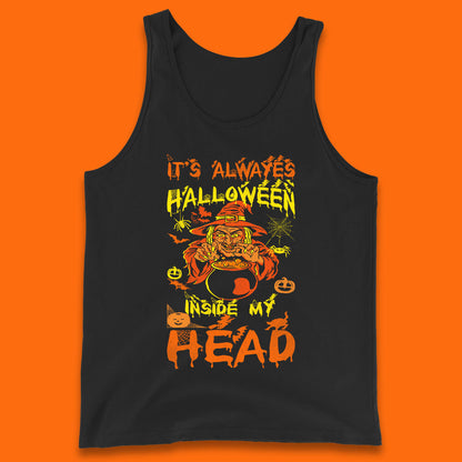 It's Always Halloween Inside My Head Witch Cooking A Magic Potion In The Cauldron (Stew Pot) Halloween Tank Top