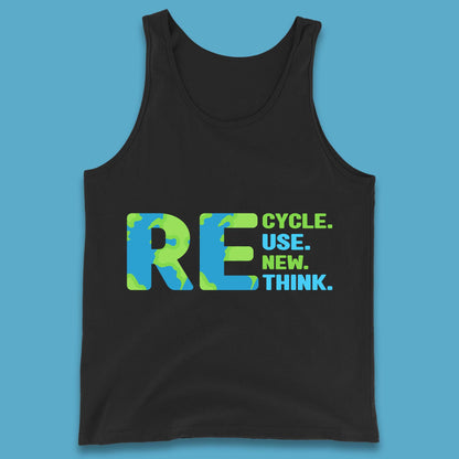 Recycle Reuse Renew Rethink Earth Day Environmental Activism Tank Top