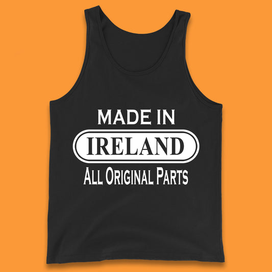 Made In Ireland All Original Parts Vintage Retro Birthday Country In Europe Gift Tank Top