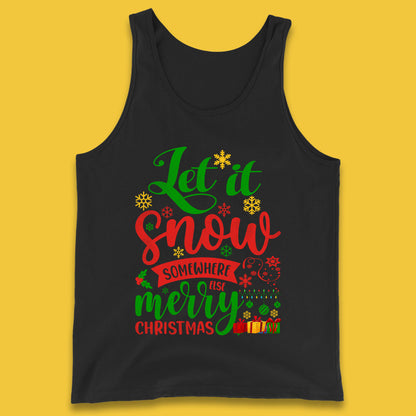 let it snow somewhere else christmas tank top