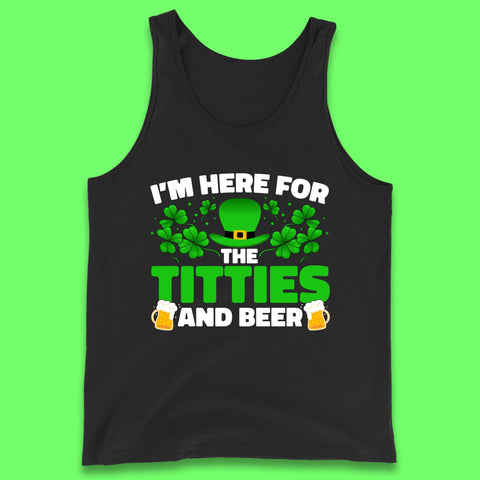 I'm Here For The Titties And Beer Tank Top