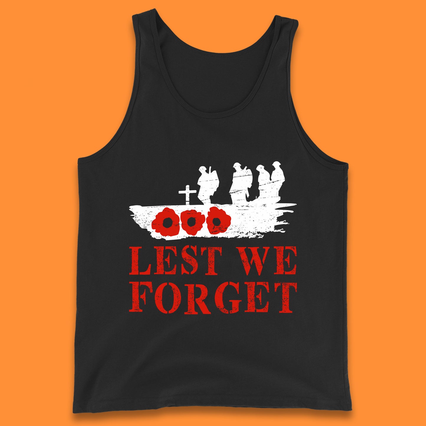Lest We Forget Poppy Flower British Armed Force Remembrance Day Always Remember Our Heroes Tank Top