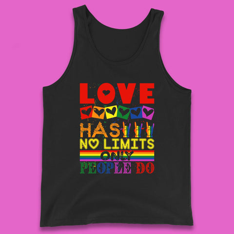 Love Has No Limits Only People Do Tank Top