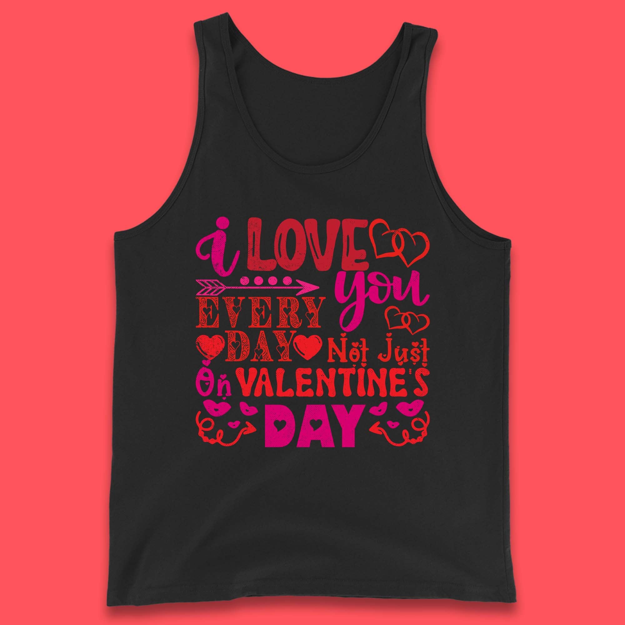 Love You Every Day Tank Top