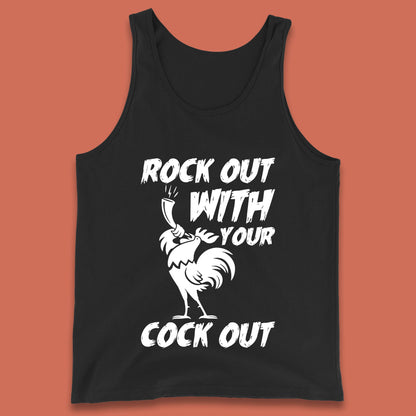 Rock Out With Your Cock Out Funny Offensive Cursed Offensive Meme Gag Joke Tank Top