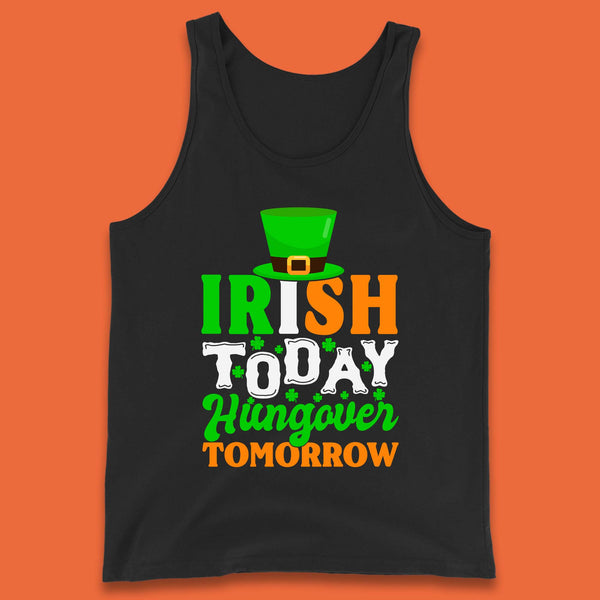 Irish Today Hungover Tomorrow Tank Top