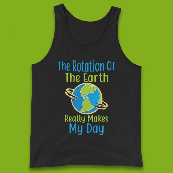 The Rotation Of Earth Tank Top
