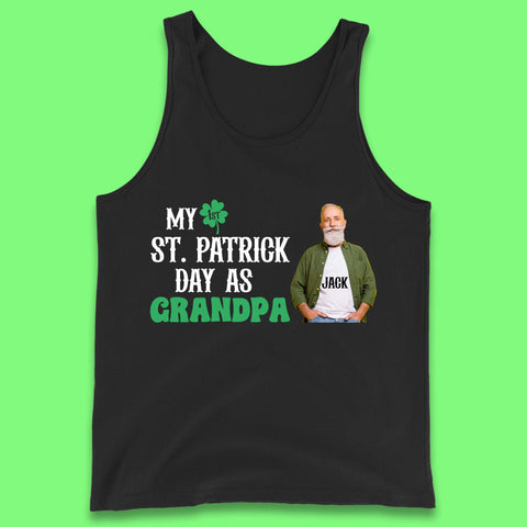 Personalised My 1st St. Patrick's Day As Grandpa Tank Top