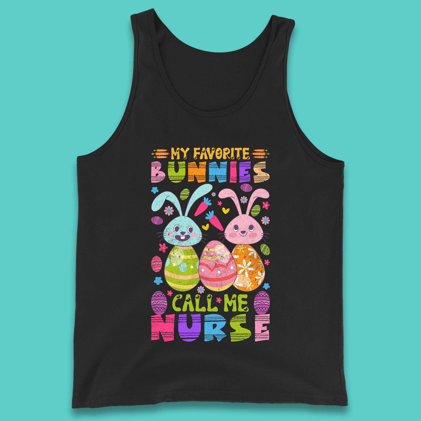 My Favorite Bunnies Call Me Nurse Tank Top