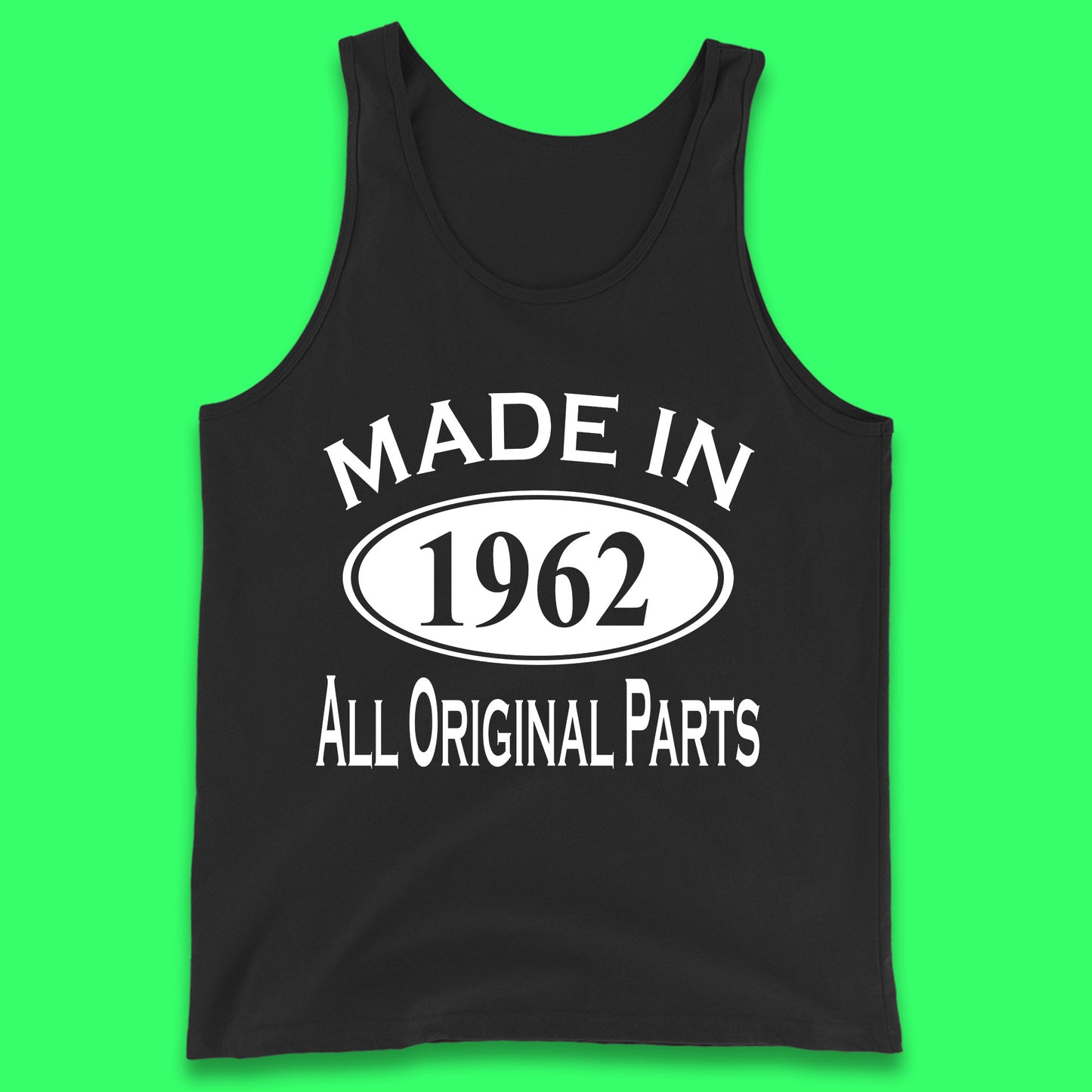 Made In 1962 All Original Parts Vintage Retro 61st Birthday Funny 61 Years Old Birthday Gift Tank Top