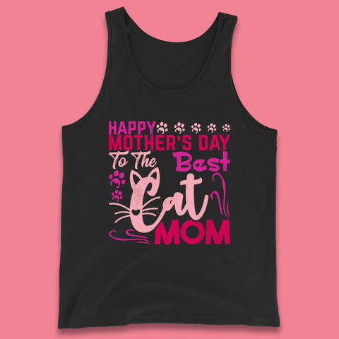Happy Mother's Day To The Best Cat Mom Tank Top