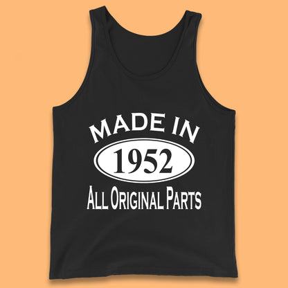 Made In 1952 All Original Parts Vintage Retro 71st Birthday Funny 71 Years Old Birthday Gift Tank Top