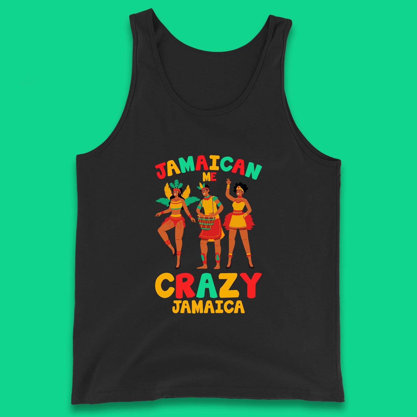Jamaican Me Crazy Jamaica Rio Carnival Dancer Jamaican Travel Vacation Tank Top