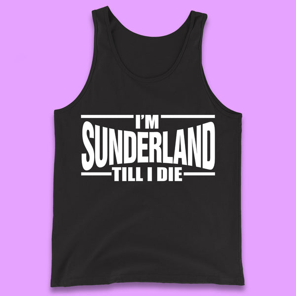 Sunderland Till I Die Tank Top