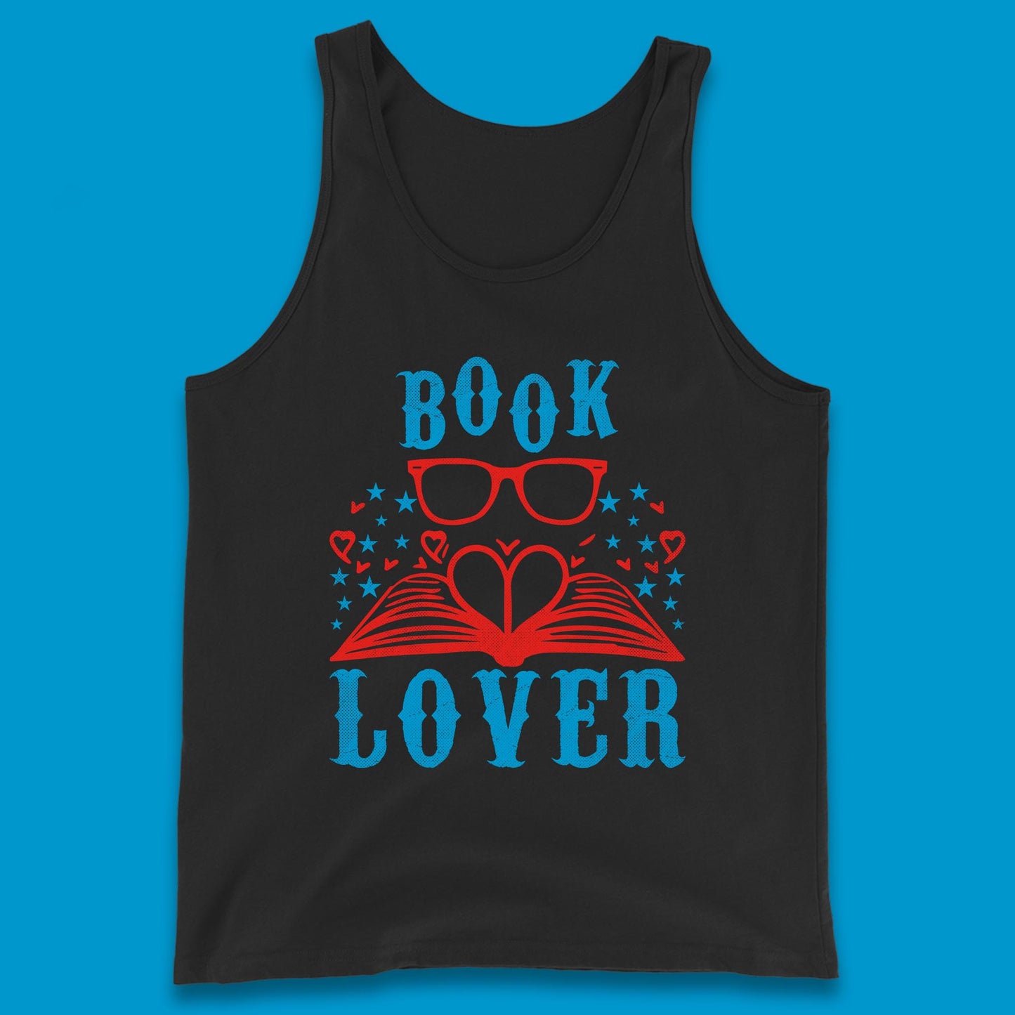 Book Lover Reading Lover Bookish Bookworm Booktroverts Tank Top