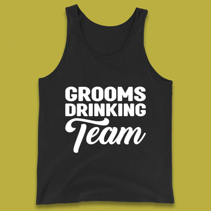Groom Drinking Team Funny Bachelor Party Wedding Drinking Team Tank Top