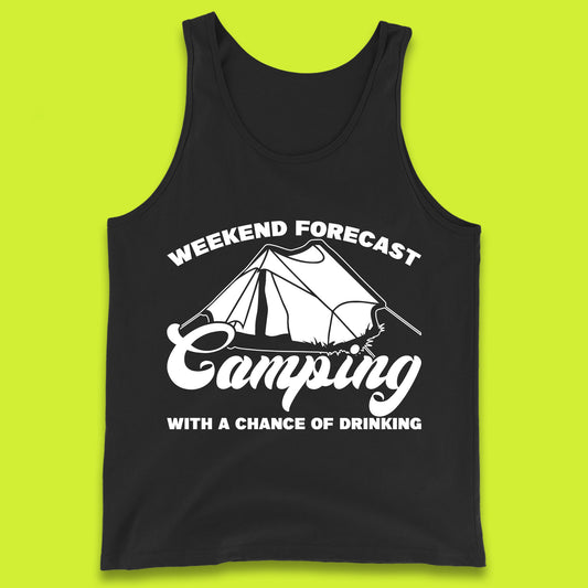 Weekend Forcast Camping With A Chance Of Drinking Funny Camper Camping Drinking Lovers Tank Top