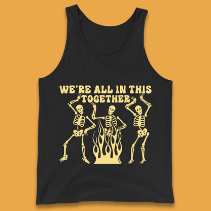 We're All In This Together Dancing Skeletons Halloween Day Spooky Season Tank Top